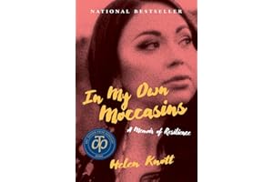 In My Own Moccasins: A Memoir of Resilience