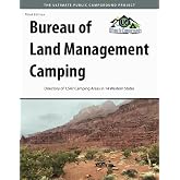 Bureau of Land Management Camping, 3rd Edition: Directory of 1,547 Camping Areas in 14 Western States