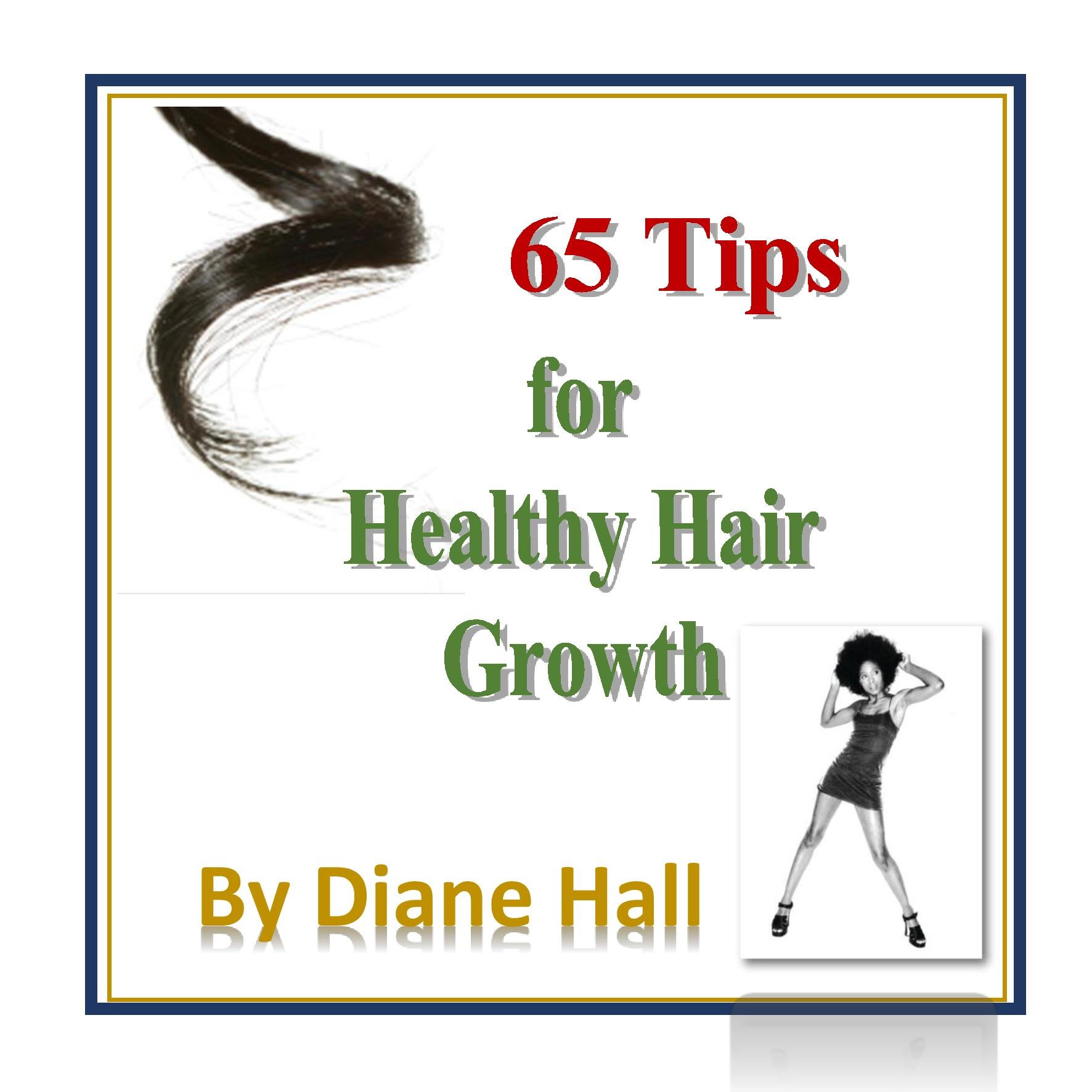65 Tips For Healthy Hair Growth Amazon Co Uk Diane Hall