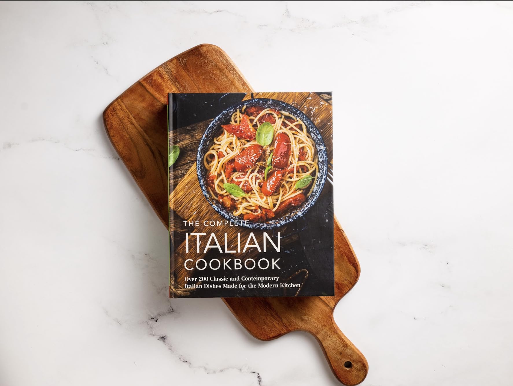 The Complete Italian Cookbook: 200 Classic and Contemporary Italian Dishes Made for the Modern Kitchen (Complete Cookbook Collection)