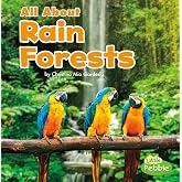 All About Rain Forests (Habitats)