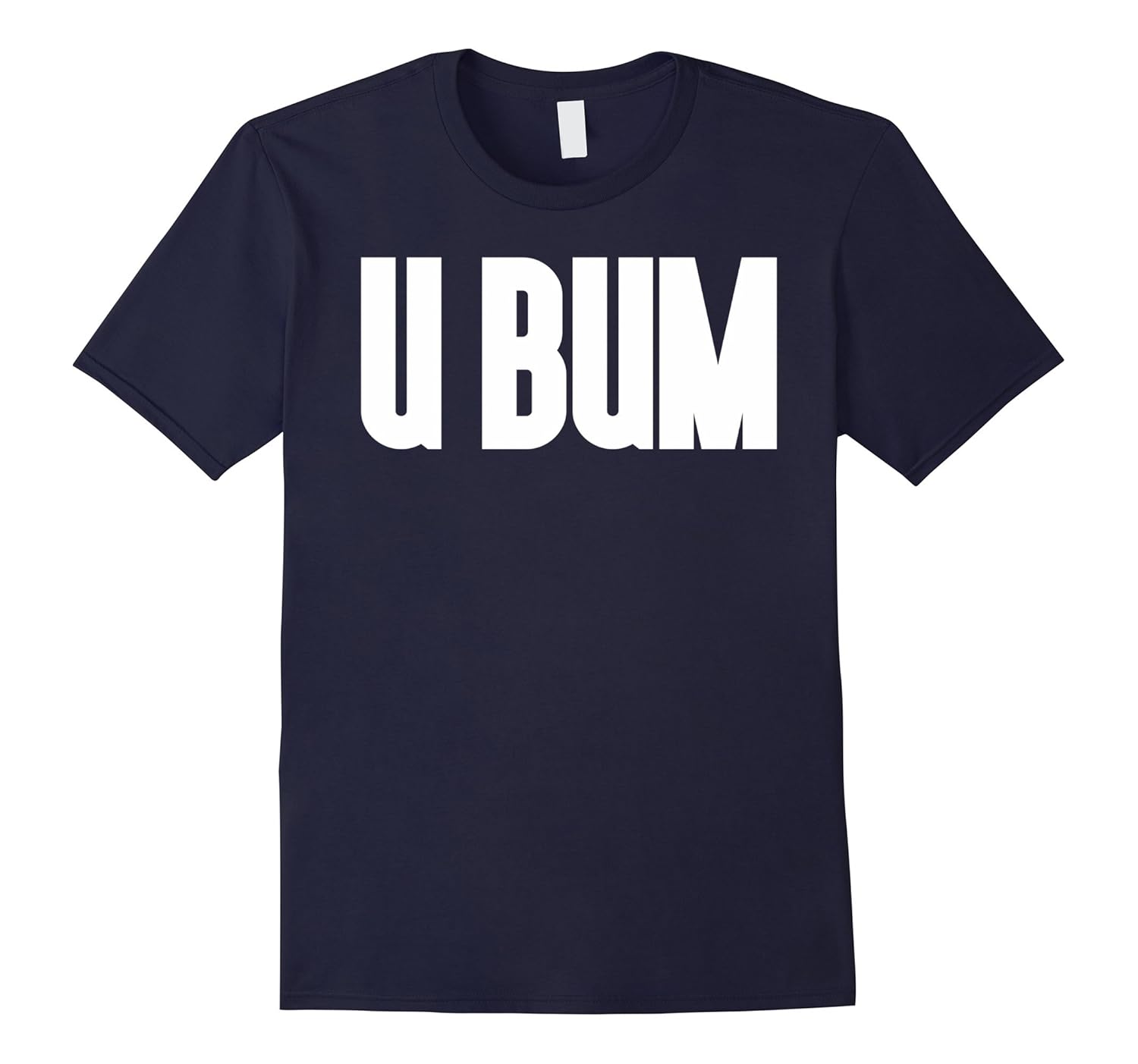 U Bum T-Shirt Funny Anti Trump TShirt-Rose