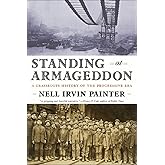 Standing at Armageddon: A Grassroots History of the Progressive Era
