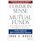 Common Sense on Mutual Funds: Fully Updated 10th Anniversary Edition