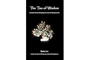The Tao of Wisdom: Ancient Stories Bringing the Tao Te Ching to Life