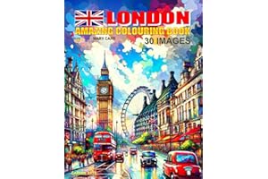 London England UK: Travel Colouring Book for Kids: Inspire in your children the desire to discover the world with this educative colouring adventure. (Colouring Books for Kids, Cities of the World)