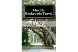 Florida Backroads Travel: Day Trips Off The Beaten Path