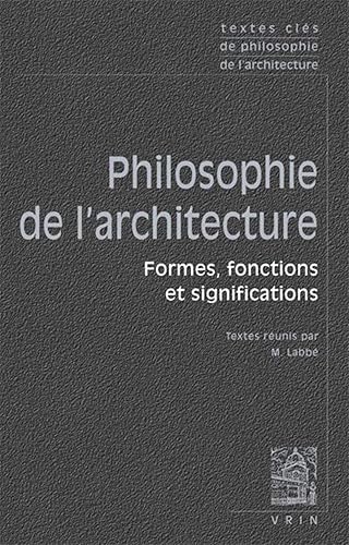 Download Textes clés de philosophie de l'architecture PDF