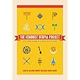 The Feminist Utopia Project: Fifty-Seven Visions of a Wildly Better Future