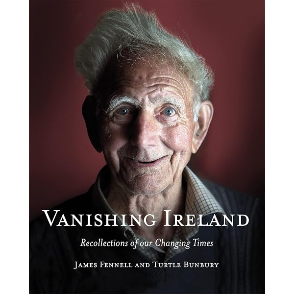 Vanishing Ireland: Friendship and Community: Fennell, James