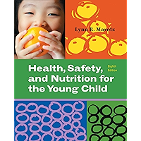 Health, Safety, and Nutrition for the Young Child (What’s New in Early Childhood) book cover