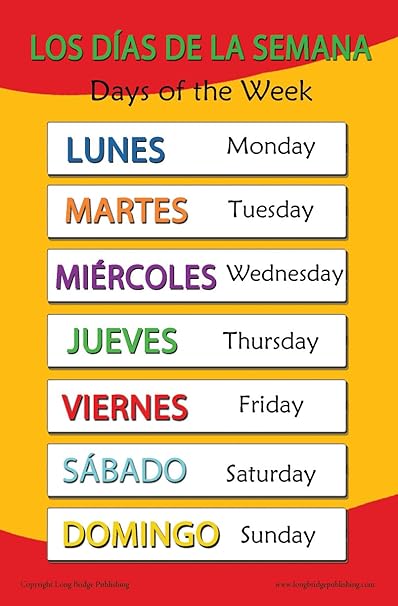 Amazon Com Long Bridge Publishing Spanish Language School Poster Days Of The Week Wall Chart For Home And Classroom Bilingual Spanish And English Text Office Products
