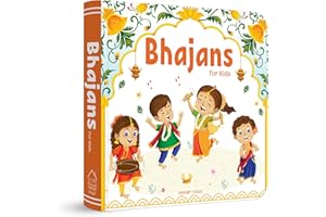 Bhajans For Kids – Illustrated Prayer Book, Bhajans in Three Languages for easy understanding / Age: 3+