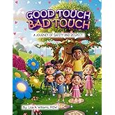 Good Touch Bad Touch: Understanding Our Bodies – A Journey of Safety and Respect