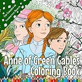 Anne of Green Gables Coloring Book: For Children or imaginative Adults