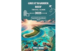 Great Barrier Reef Travel Guide 2025: Discover the Best Dive Spots, Hidden Gems, and Expert Tips for an Unforgettable Reef Ad