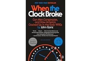 When the Clock Broke: Con Men, Conspiracists, and How America Cracked Up in the Early 1990s