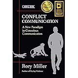 Conflict Communication: A New Paradigm in Conscious Communication