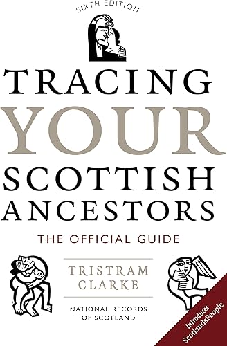 Download Tracing Your Scottish Ancestors: The Official Guide PDF