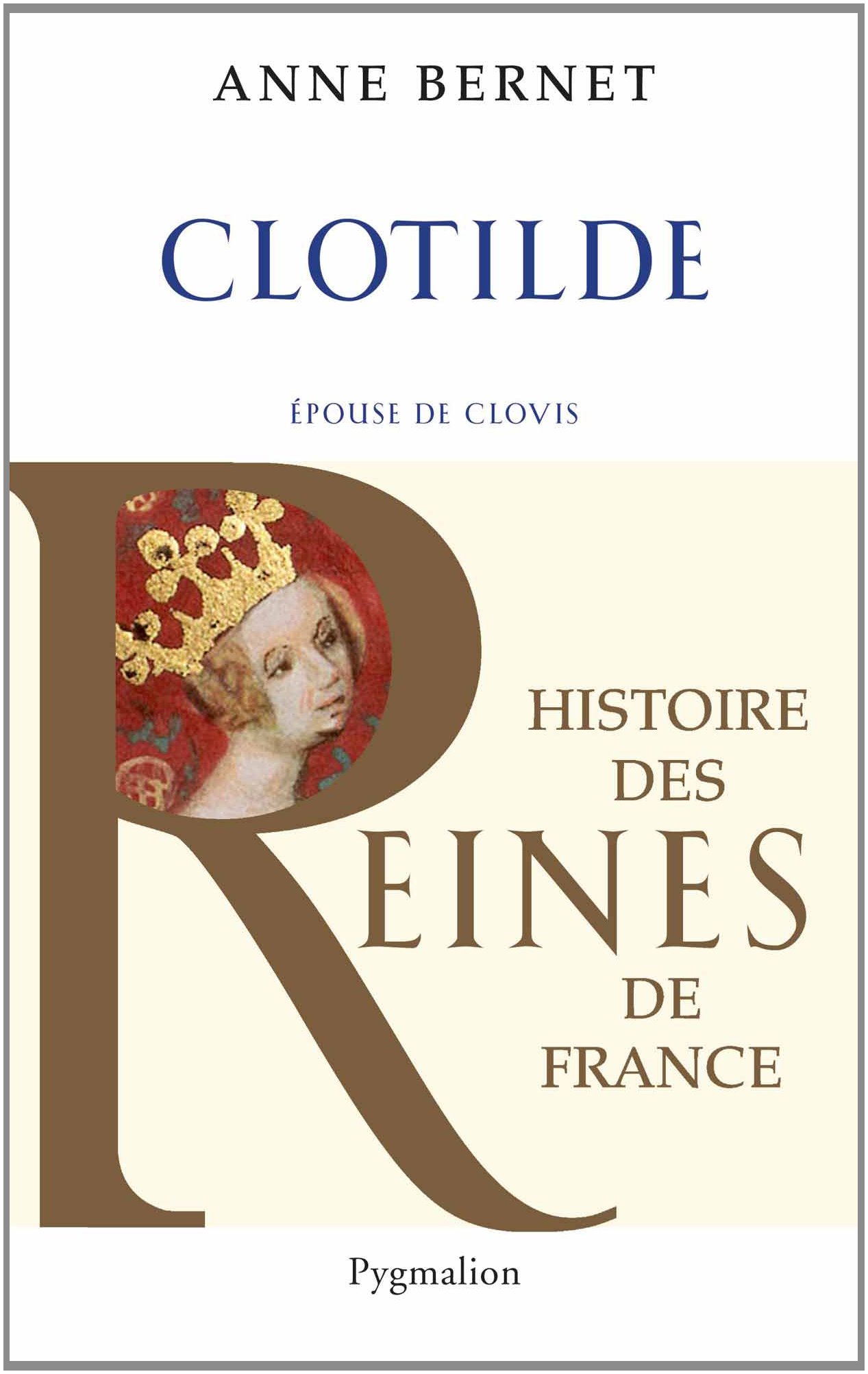Clotilde Epouse De Clovis Anne Bernet 9782756411477 - 