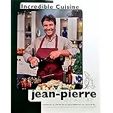 Incredible Cuisine With Chef Jean-Pierre
