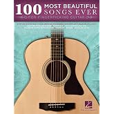 100 Most Beautiful Songs Ever | Fingerpicking Guitar Songbook with Tablature and Standard Notation | Timeless Classics Across Genres | Solo Guitar Arrangements for All Skill Levels