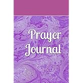 Daily Prayer Journal: 120 Page Prayer Notebook