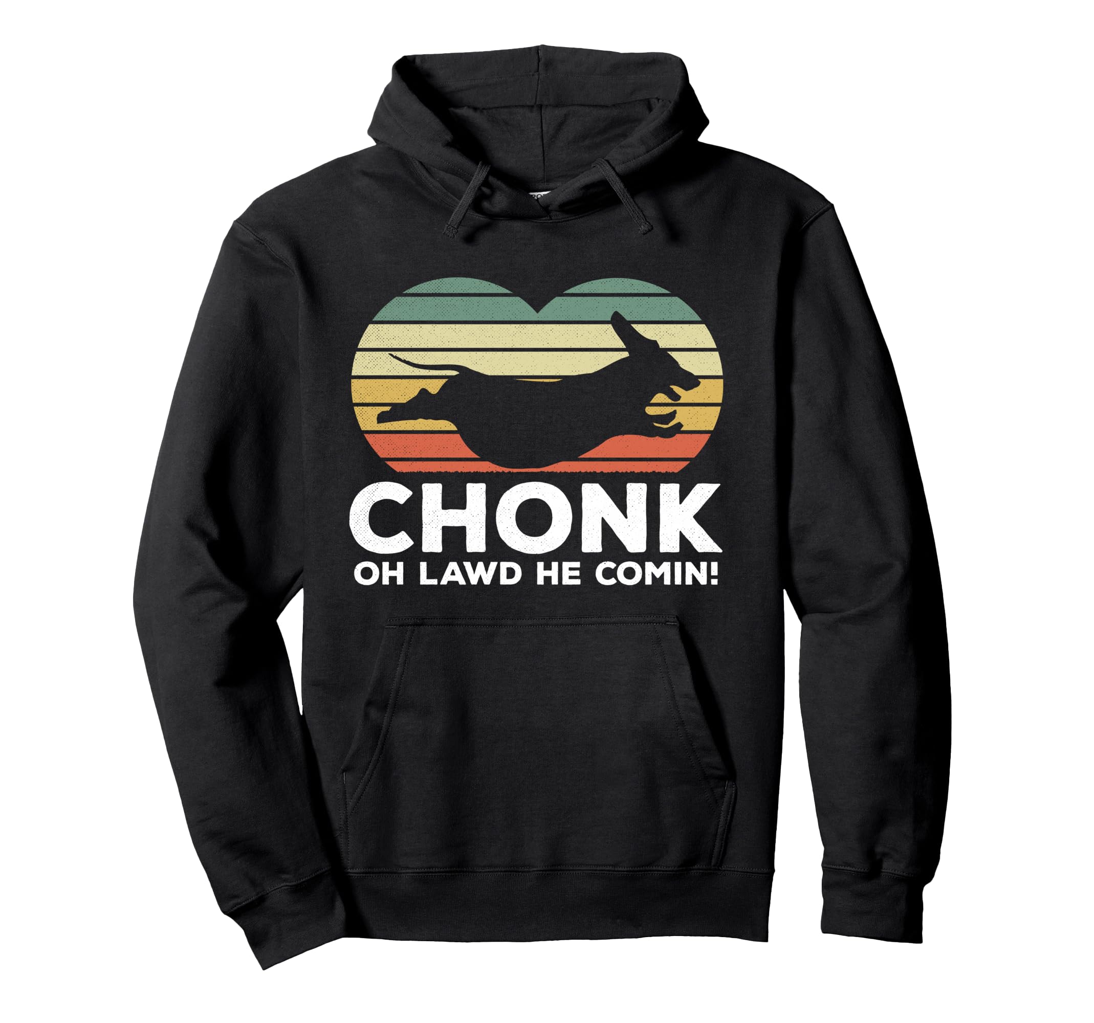 Oh Lawd He Comin' Funny Chonk Wiener Dog Chunky Pullover Hoodie