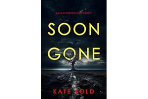 Soon Gone (A Gemma Forge FBI Suspense Thriller—Book One)