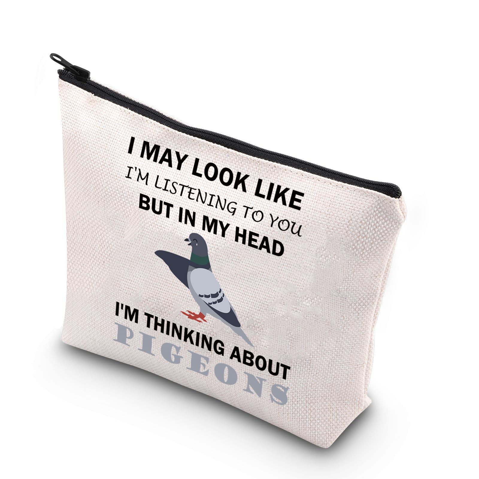 PLITI Pigeon Makeup Bag Pigeon Lover Gift I Might Look Like Listening to You But in My Head I'm Thinking About Pigeons Gift (My Head PigeonU) — image 1