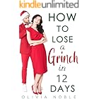 How to Lose a Grinch in 12 Days (Snowflake Creek)