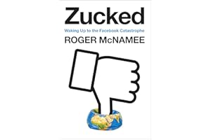 Zucked: Waking Up to the Facebook Catastrophe