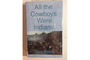 All the Cowboys Were Indians