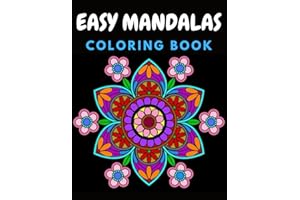 Easy Mandala Coloring Book: 50 Large Print Simple Mandala Coloring Book for Kids, Adults, Seniors, Beginners and people with 