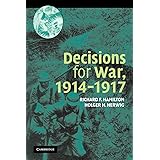 Decisions for War, 1914–1917