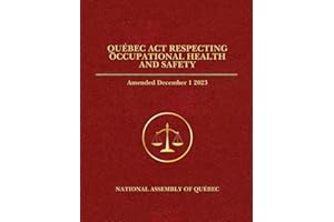 Québec Act Respecting Occupational Health and Safety: Amended December 1 2023