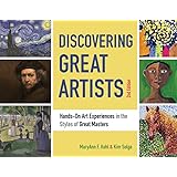Discovering Great Artists: Hands-On Art Experiences in the Styles of Great Masters (10) (Bright Ideas for Learning)