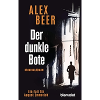 Der dunkle Bote: Ein Fall für August Emmerich - Kriminalroman (Die Kriminalinspektor-Emmerich-Reihe 3) (German Edition) book cover