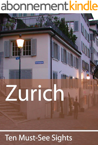 Download Ten Must-See Sights: Zurich (English Edition) PDF