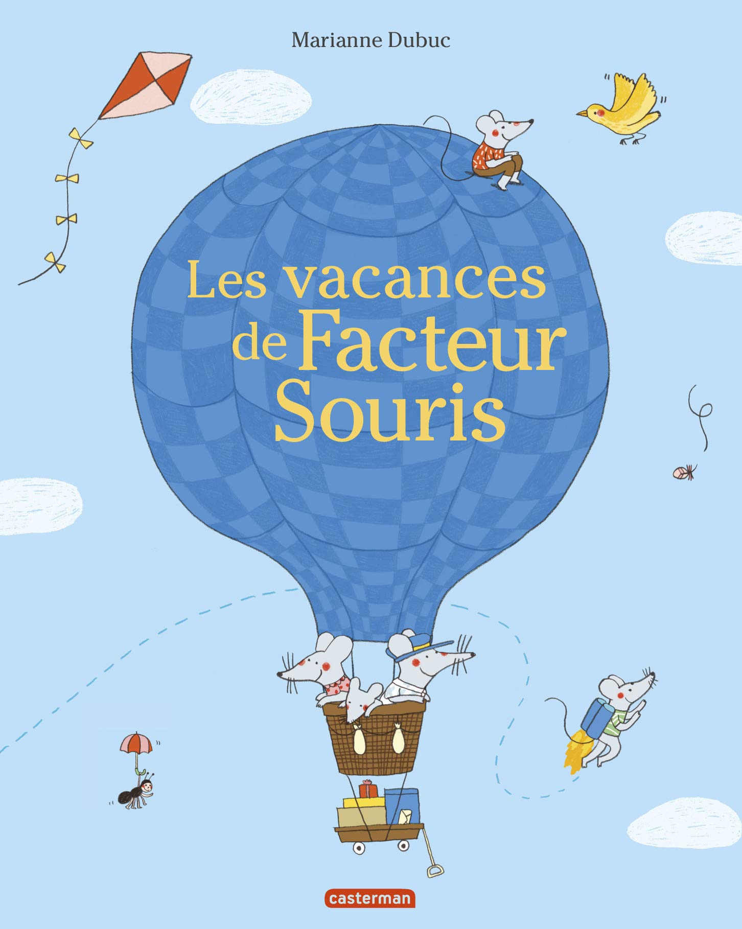 Amazon Fr Les Vacances De Facteur Souris Dubuc Marianne Livres