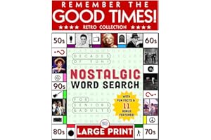 Remember the Good Times! Large Print Word Search Book for Adults: A Spectacular Nostalgic Trip with Wordfind Puzzles, Fun Trivia & Brain Games - A Perfect Gift for Seniors (Retro Collection)
