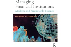 Managing Financial Institutions: Markets and Sustainable Finance