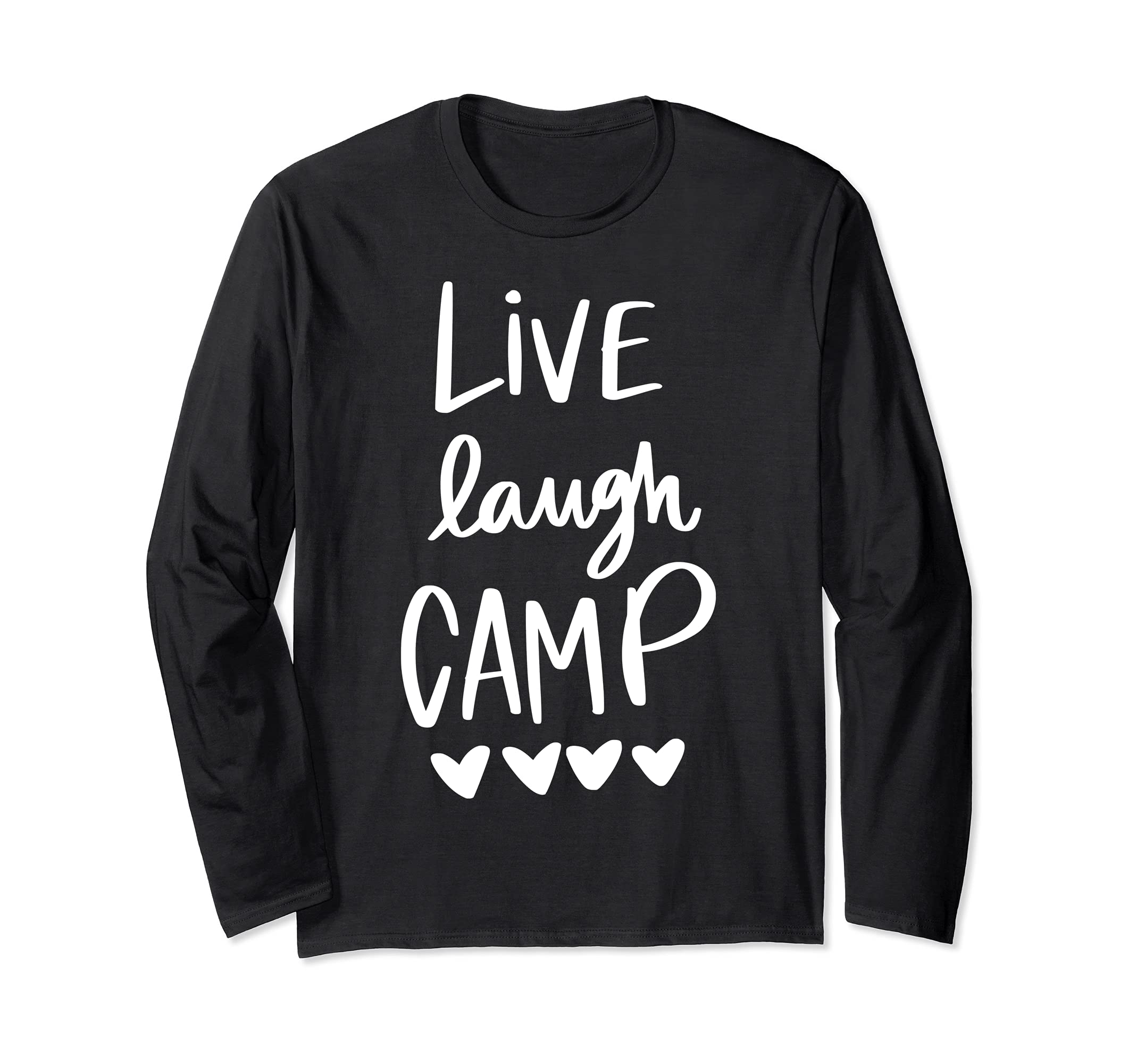 Live Laugh Camp Love Heart Camping Hiking Mountaineering Long Sleeve T-Shirt