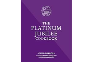 The Platinum Jubilee Cookbook: Recipes and stories from Her Majesty's representatives around the world