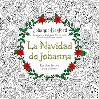 La Navidad de Johanna: Un libro festivo para colorear (Terapias Actividades)