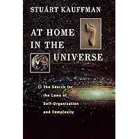 At Home in the Universe: The Search for the Laws of Self-Organization and Complexity