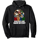 HBCU Colleges Are Black History Month Pullover Hoodie