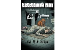 A Paramedic's Guide to Not Falling