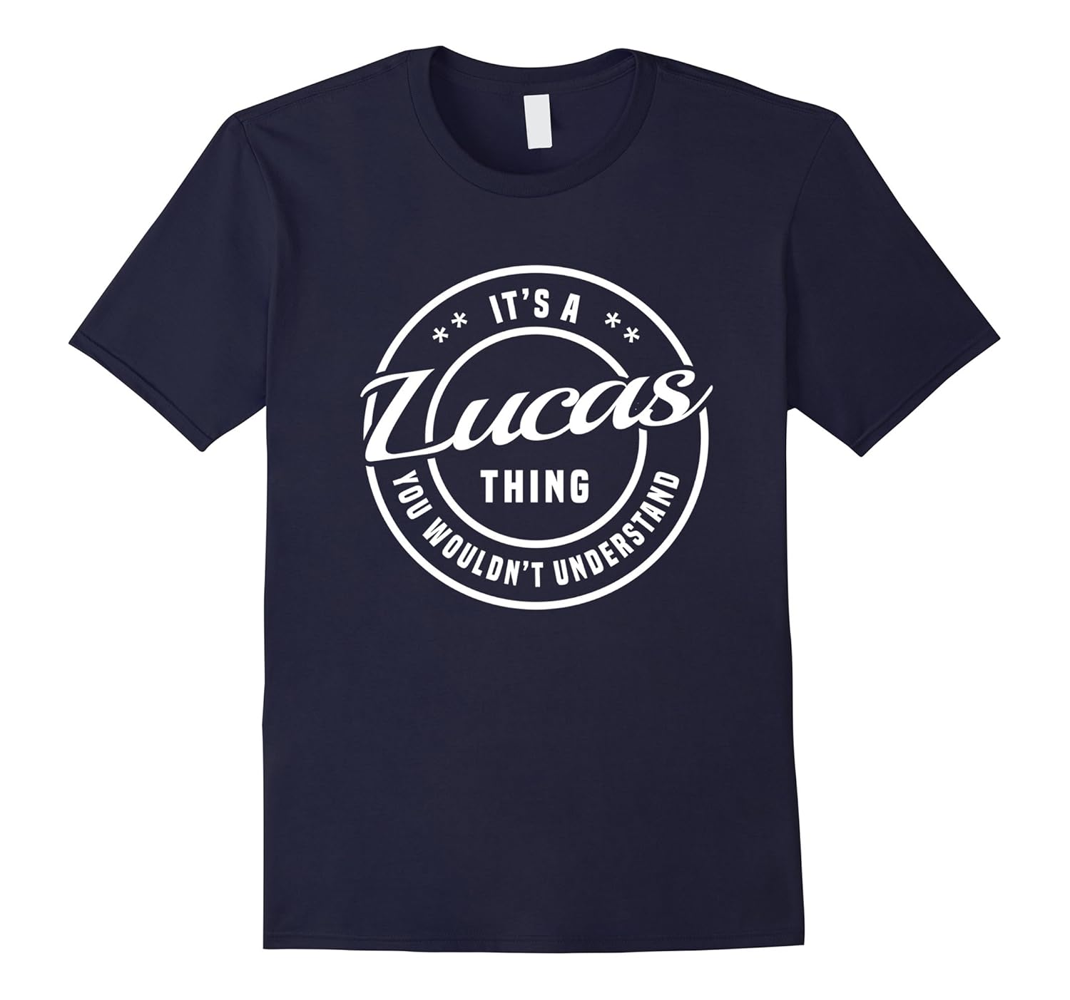 It's A Lucas Thing: Funny Personalized First Name Gift Shirt-ANZ