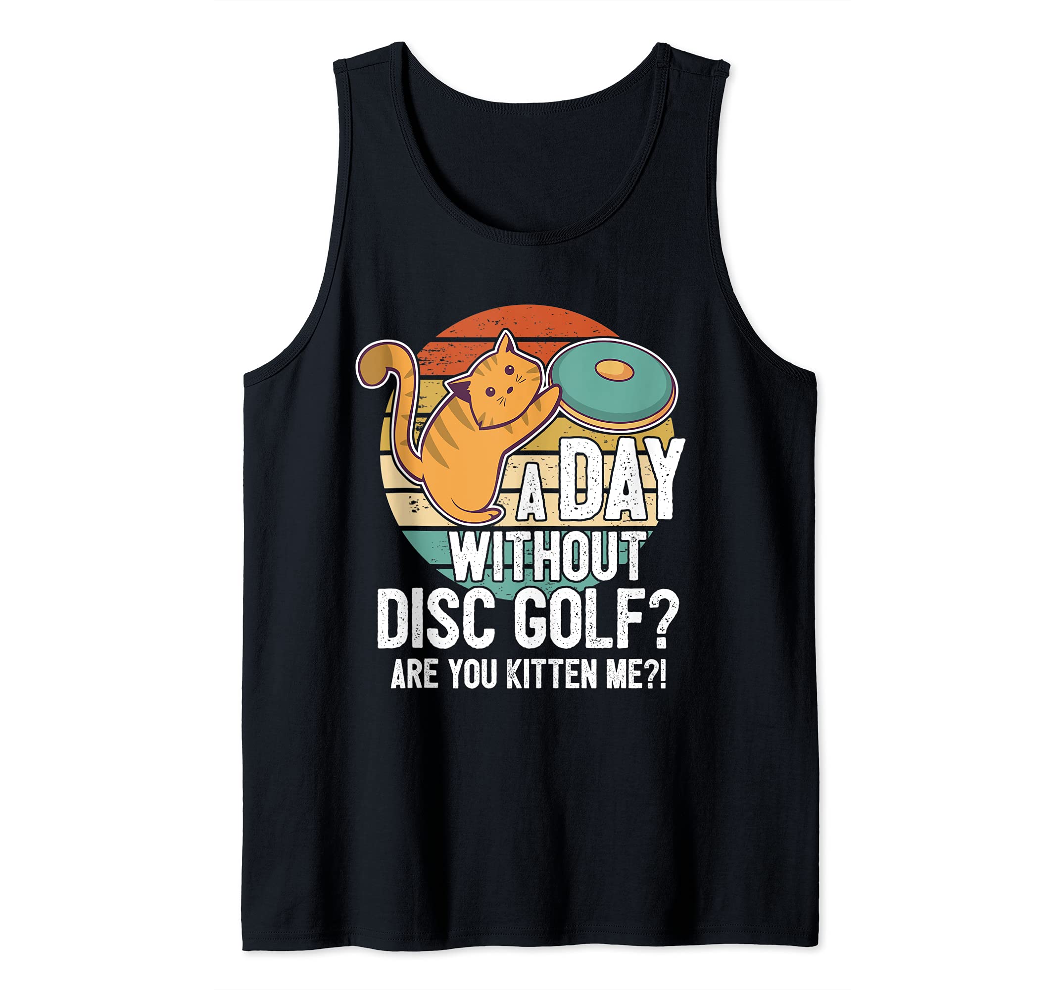 Funny Disc Golf Player Saying I Cat With Disc Kitten Tank Top